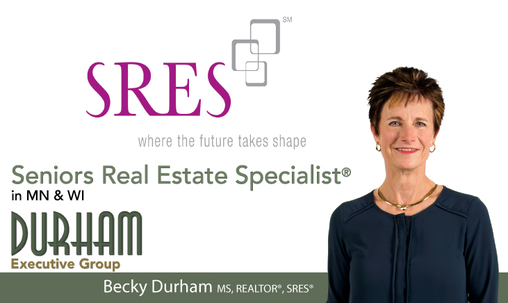 Becky Durham is a Seniors Real Estate Specialist in Hudson, WI & Woodbury, MN
